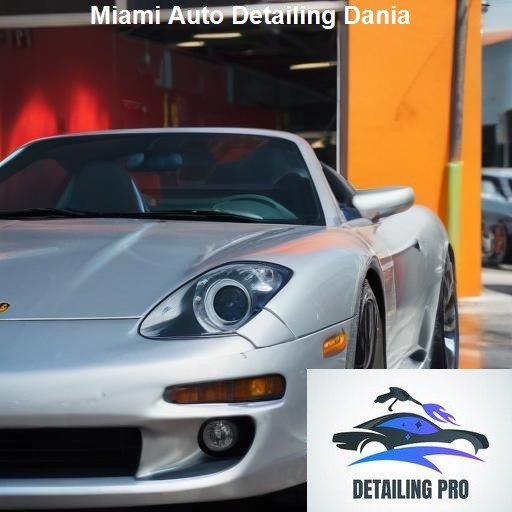 Choosing the Right Auto Detailing Service in Miami - Miami Luxury Auto Detailers Dania