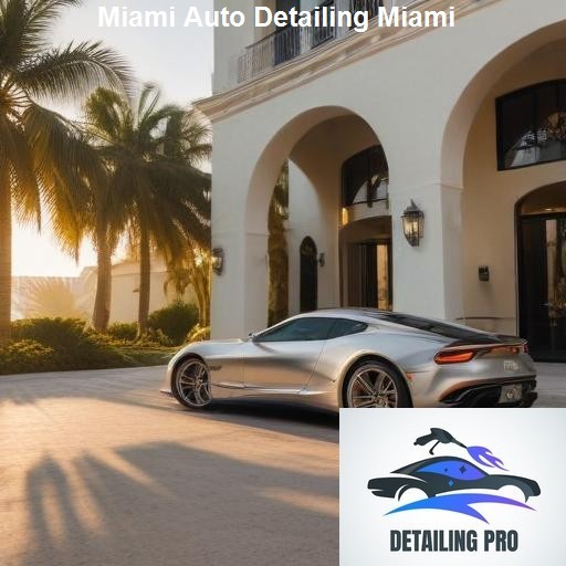 Our Miami Auto Detailing Services - Miami Luxury Auto Detailers Miami