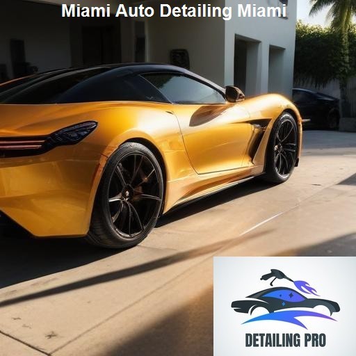 Why Choose Miami Auto Detailing - Miami Luxury Auto Detailers Miami